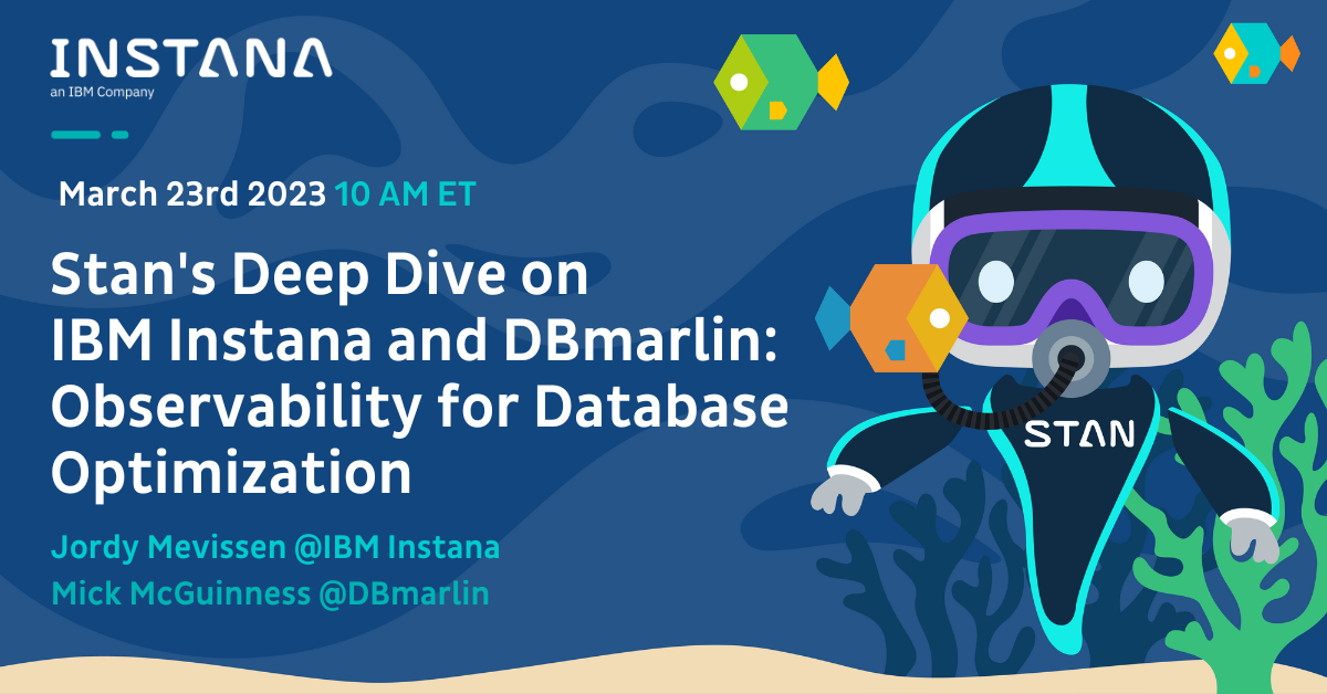 Stan's Deep Dive on IBM Instana and DBmarlin: Observability for Database Optimisation